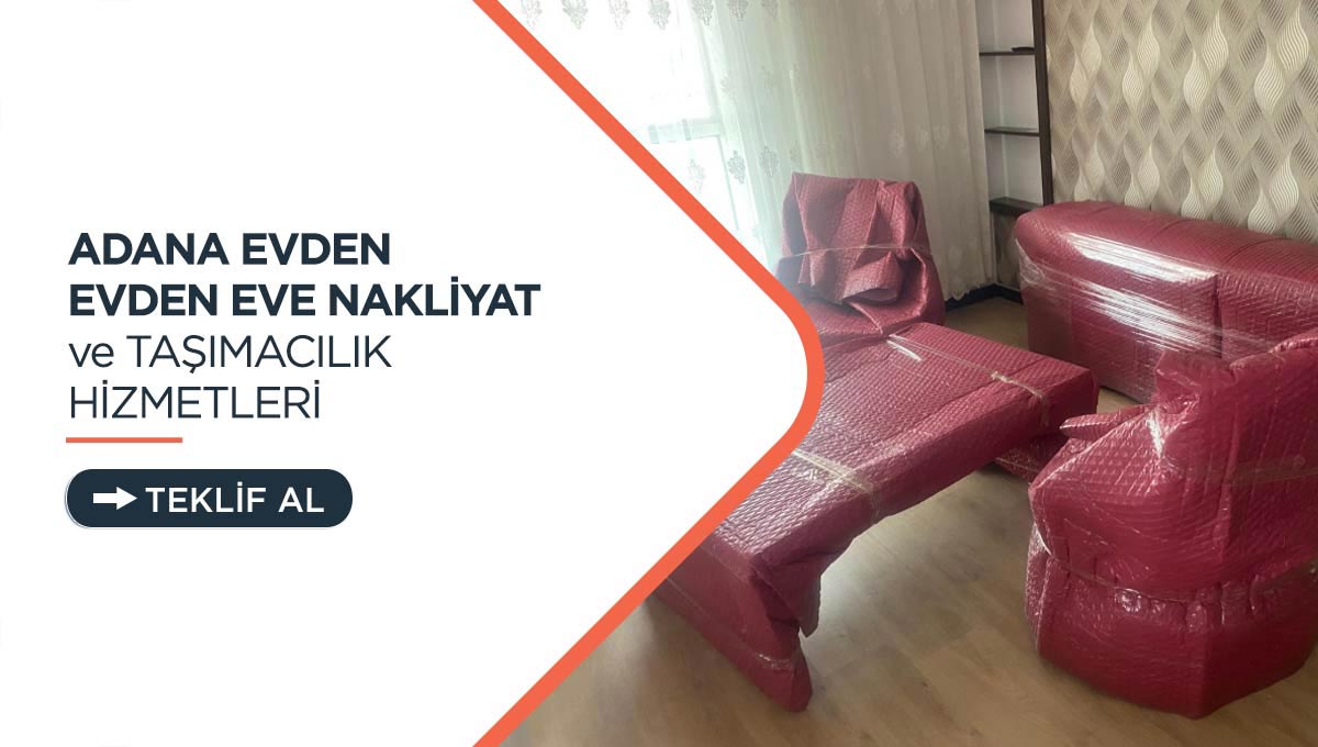 Adana Evden Eve Nakliyat - Adana GNY Nakliyat Adana Evden Eve Nakliyat - Adana GNY Nakliyat